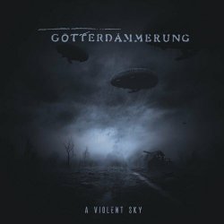 Götterdämmerung - A Violent Sky (2024)