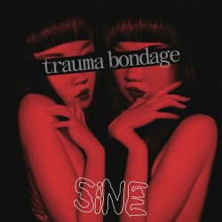 Sine - Trauma Bondage (2024) [Single]