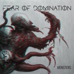 Fear Of Domination - Monsters (2024) [Single]