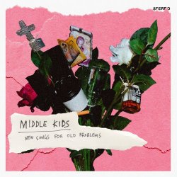 Middle Kids - New Songs For Old Problems (2019) [EP]