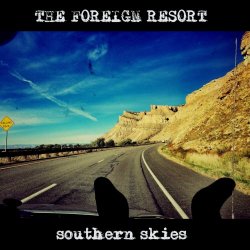 The Foreign Resort - Southern Skies (2024) [Single]