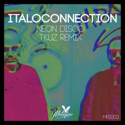 Italoconnection - Neon Disco (2021) [Single]