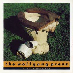 The Wolfgang Press - Bird Wood Cage (1988)