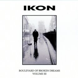 Ikon - Boulevard Of Broken Dreams Vol. 3 (2019)