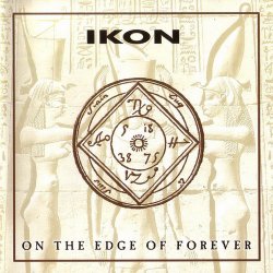 Ikon - On The Edge Of Forever (Limited Edition) (2009) [2CD Reissue]