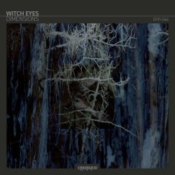 Witch Eyes - Dimensions (2024) [EP]