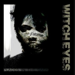 Witch Eyes - Places In The Dark (2014) [EP]