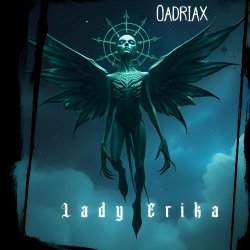 Oadriax - Lady Erika (2022) [Single]