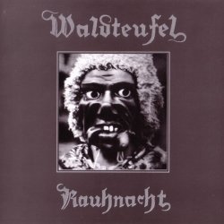 Waldteufel - Rauhnacht (2005)