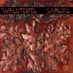 Waldteufel - Sanguis (2007)