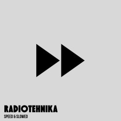 Radiotehnika - Speed & Slowed (2024)