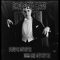 Skeletal Bats - Sonidos Muertos Para Los Muertos (2024) [EP]