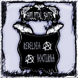 Skeletal Bats - Rebeldía Nocturna (2021)