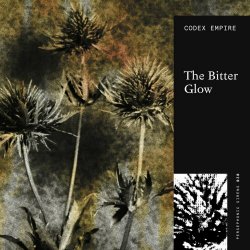 Codex Empire - The Bitter Glow (2024)