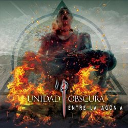 Unidad Obscura - Entre La Agonia (2022)