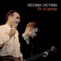 Décima Víctima - En El Garaje (2019)