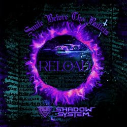 Shadow System - Smile Before The Bullets Reload (2024) [EP]