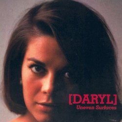 [DARYL] - Uneven Surfaces (2003) [EP]