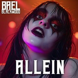 Bael Blackwood - Allein - Demotape II (2024) [EP]