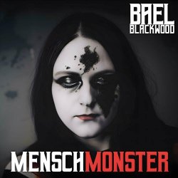 Bael Blackwood - Menschmonster (2024)