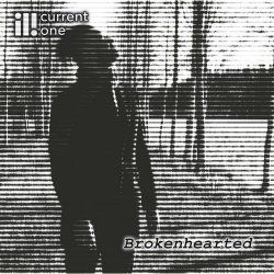 Current One - Brokenhearted (2024) [Single]