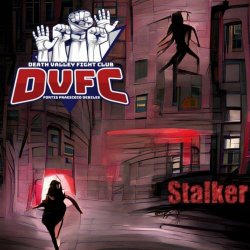 Death Valley Fight Club - Stalker (2023) [Single]