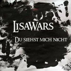 LisaWars - Du Siehst Mich Nicht (2015) [Single]