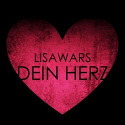 LisaWars - Dein Herz (2018) [EP]