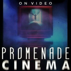 Promenade Cinéma - On Video (2022) [Single]