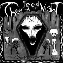 They Feed At Night - Deprivation (2013) [EP]