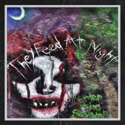 They Feed At Night - Enter The Swamp (2010) [EP]