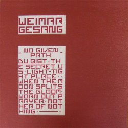 Weimar Gesang - No Given Path (1986) [EP]