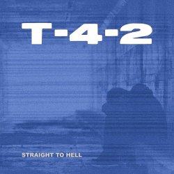 T-4-2 - Straight To Hell (2024) [Single]