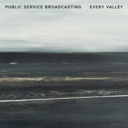 Public Service Broadcasting - Every Valley (2017)