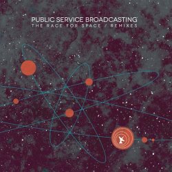 Public Service Broadcasting - The Race For Space (Remixes) (2016)