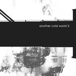 VA - Another Cold World 3 (2020)