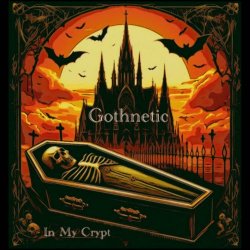 Gothnetic - In My Crypt (2024) [Single]