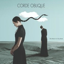 Corde Oblique - The Moon Is A Dry Bone (2020)