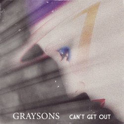 Graysons - Can't Get Out (Demo) (2022) [Single]