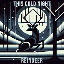 This Cold Night - Reindeer (2024) [Single]