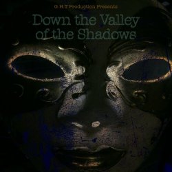 G.H.T - Down The Valley Of The Shadows (2020)