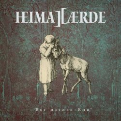 Heimataerde - Bei Meiner Ehr' (2020) [EP]