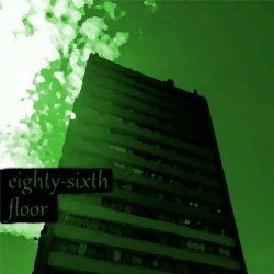 Eighty-Sixth Floor - Eighty-Sixth Floor (2024) [EP]