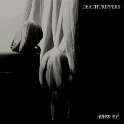 Deathtrippers - Higher (2024) [EP]