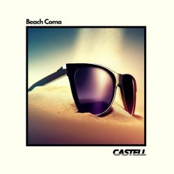 Castell - Beach Coma (2024) [Single]