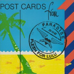 Flesh For Lulu - Postcards From Paradise (1987) [EP]