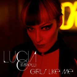 Lucia Cifarelli - Girls Like Me (2021) [Single]