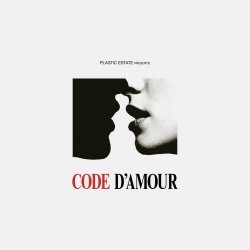 Plastic Estate - Code D'amour (2024)