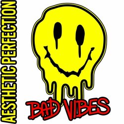 Aesthetic Perfection - Bad Vibes (2024) [Single]