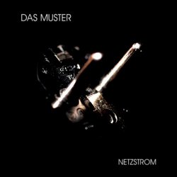 Das Muster - Netzstrom (2012) [EP]